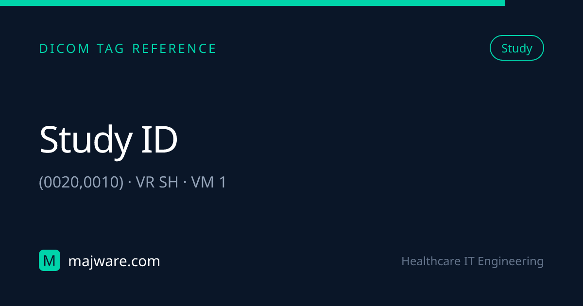 (0020,0010) Study ID — DICOM Tag Reference | Majware | Majware