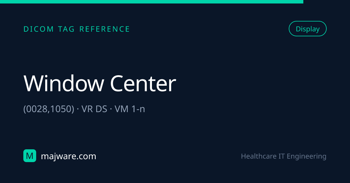 (0028,1050) Window Center — DICOM Tag Reference | Majware | Majware